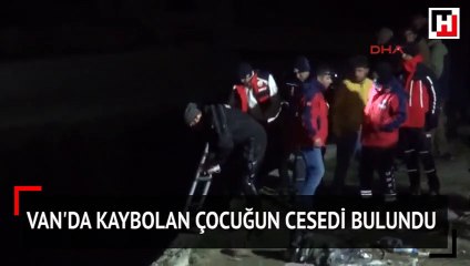 Van'da kaybolan çocuğun cesedi bulundu