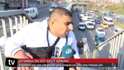 İstanbul'daki bu üst geçit engelli vatandaşın çilesi oldu
