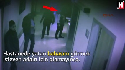 Hastanede babasını göremeyen adam güvenlikçiyi vurdu