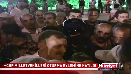 CHP MİLLETVEKİLLERİ OTURMA EYLEMİNE KATILDI