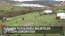 Kızların tutulduğu belirtilen çiftliğin görüntüsü