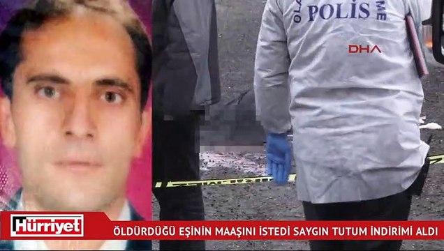 'Pes artık' dedirten olay... Öldürdüğü eşinin maaşını istedi, 'saygın tutum' indirimi aldı