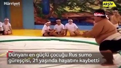 Dünyanı en güçlü çocuğu Rus sumo güreşçisi, hayatını kaybetti