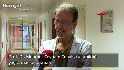 Prof. Dr. Mehmet Ceyhan: Çocuk, takabildiği yaşta maske takmalı