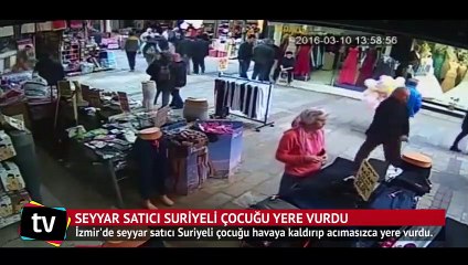 Seyyar satıcı Suriyeli çocuğu yere vurdu