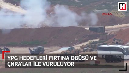 YPG hedefleri  Fırtına Obüsü Ve Çnra'lar ile vuruluyor
