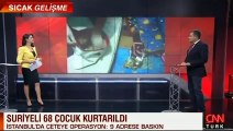 Son dakika haberler... Müthiş operasyonun ayrıntıları... Her şey o çocuğun sözleriyle başladı