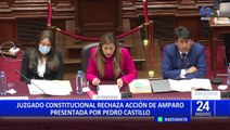 Pedro Castillo: Juzgado declara incompetencia en amparo y eleva expediente a Sala Constitucional