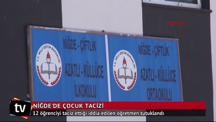 Niğde'de 12 öğrenciyi taciz ettiği iddia edilen öğretmen tutuklandı