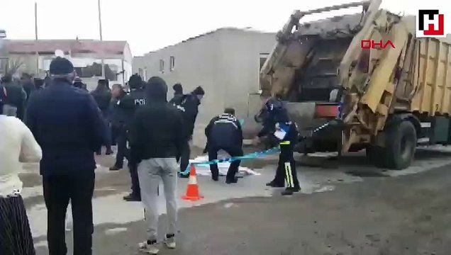 Çöp kamyonunun altında kalan Filiz hayatını kaybetti