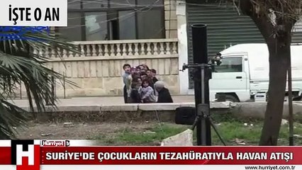 SURİYE'DE ÇOCUKLARIN TEZAHÜRATIYLA HAVAN ATIŞI