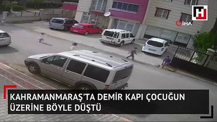 Demir kapı çocuğun üzerine böyle düştü