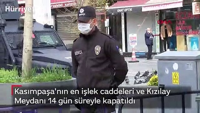 Son dakika... Kasımpaşa'nın en işlek caddeleri ve Kızılay meydanı 14 gün süreyle kapatıldı