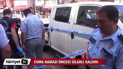 İşadamına cuma namazı öncesi silahlı saldırı