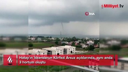 İskenderun Körfezi'nde 3 hortum