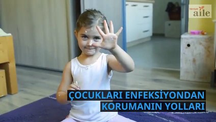 Çocukları enfeksiyondan korumanın yolları