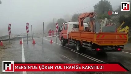 Mersin'de çöken yol trafiğe kapatıldı