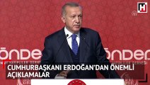 Cumhurbaşkanı Erdoğan’dan önemli açıklamalar