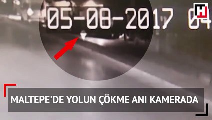 Maltepe'de yolun çökme anı kamerada