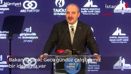 Bakan Varank: Gece gündüz çalıştığımız bir idealimiz var