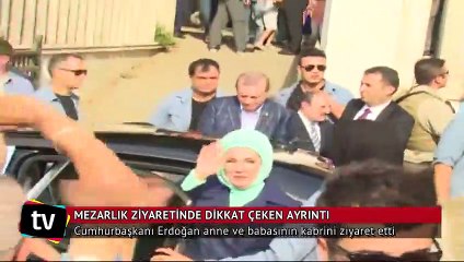 Cumhurbaşkanı Erdoğan'ın mezarlık ziyaretinde dikkat çeken ayrıntı