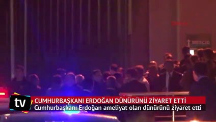 Cumhurbaşkanı Erdoğan dünürünü ziyaret etti