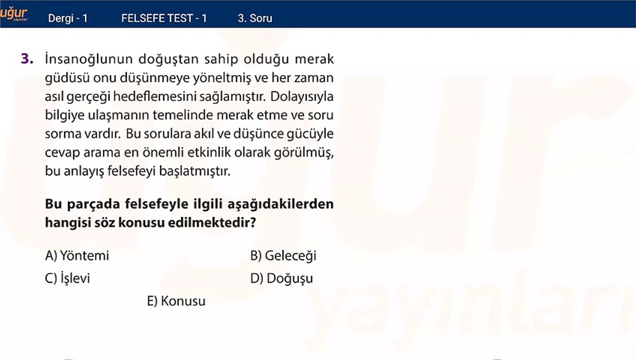 Felsefe - Konu Test 1 Soru: 3