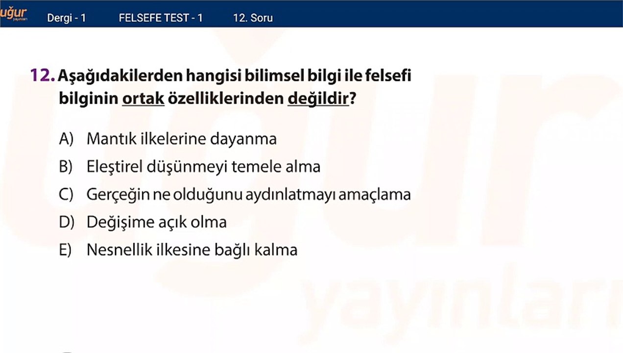 Felsefe - Konu Test 1 Soru: 12