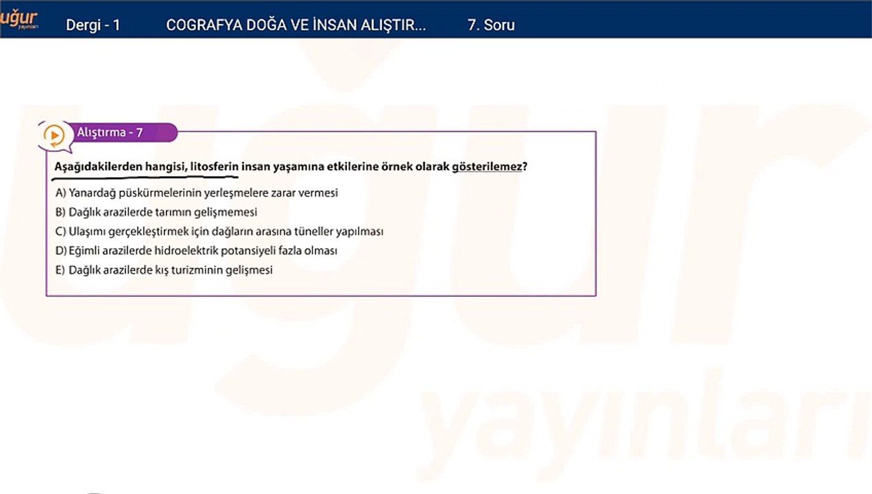 Coğrafya - Doğa ve insan - Alıştırmalar Soru: 7