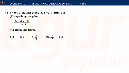 Temel kavramlar - Doğal sayılar - Tam sayılar alıştırma Test : 1 Soru: 13