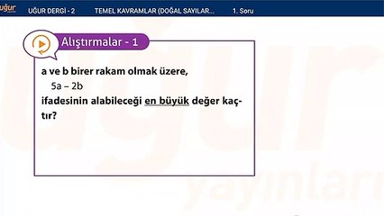 Temel kavramlar - Doğal sayılar - Tam sayılar alıştırma Soru: 1