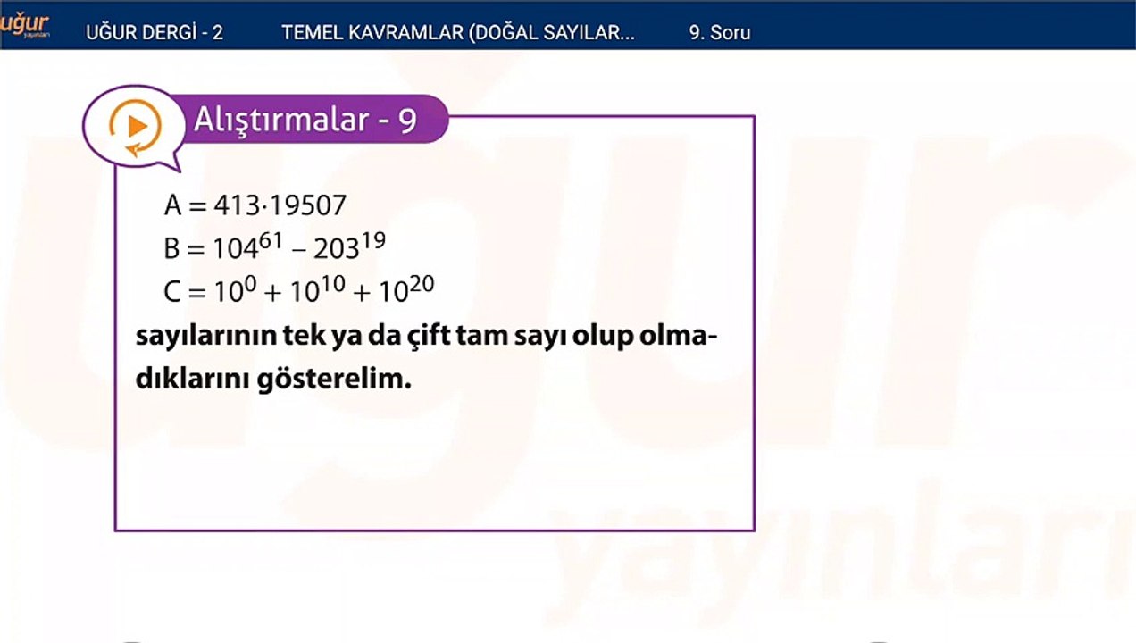 Temel kavramlar - Doğal sayılar - Tam sayılar alıştırma Soru: 9