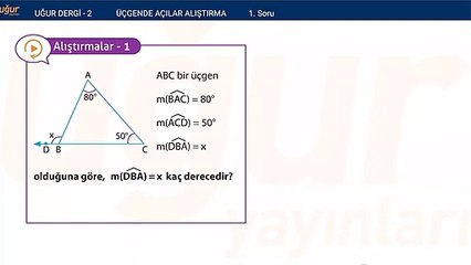 Geometri - Üçgende Açılar Alıştırma Soru : 1