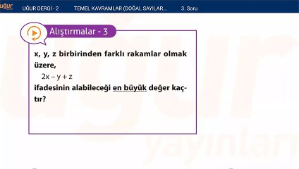 Temel kavramlar - Doğal sayılar - Tam sayılar alıştırma Soru: 3
