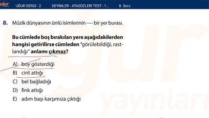 Türkçe - Deyimler ve Atasözleri Test 1 Soru : 8