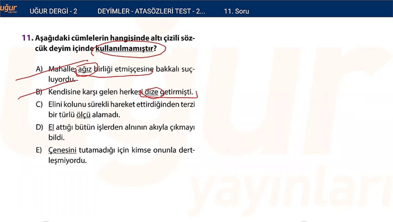 Türkçe - Deyimler ve Atasözleri Test 2 Soru : 11