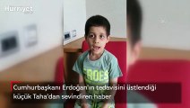 Cumhurbaşkanı Erdoğan'ın tedavisini üstlendiği küçük Taha'dan sevindiren haber