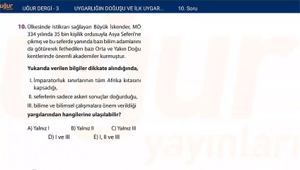 Tarih - Uygarlığın doğuşu ve ilk uygarlıklar Test Soru : 10