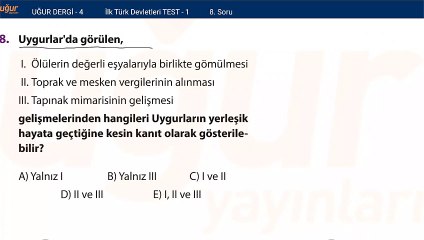 Tarih - İlk Türk Devletleri - Test 1 Soru: 8