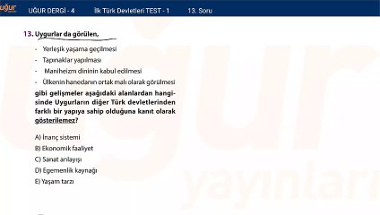 Tarih - İlk Türk Devletleri - Test 1 Soru: 13