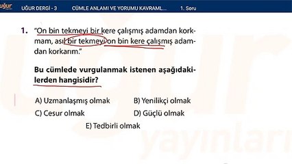 Türkçe - Cümle Anlamı ve Yorumu Kavramlar Test - Soru : 1