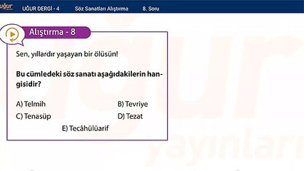 Türk Edebiyatı - Söz Sanatları Alıştırmalar : 8