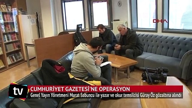 Cumhuriyet Gazetesi'ne operasyon