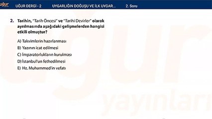 Tarih - Uygarlığın Doğuşu ve İlk Uygarlıklar - Test1 - Soru: 2