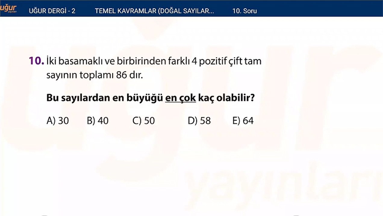 Temel kavramlar - Doğal sayılar - Tam sayılar alıştırma Test : 1 Soru: 10