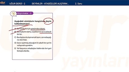 Türkçe - Deyimler ve Atasözleri Alıştırma Soru : 2