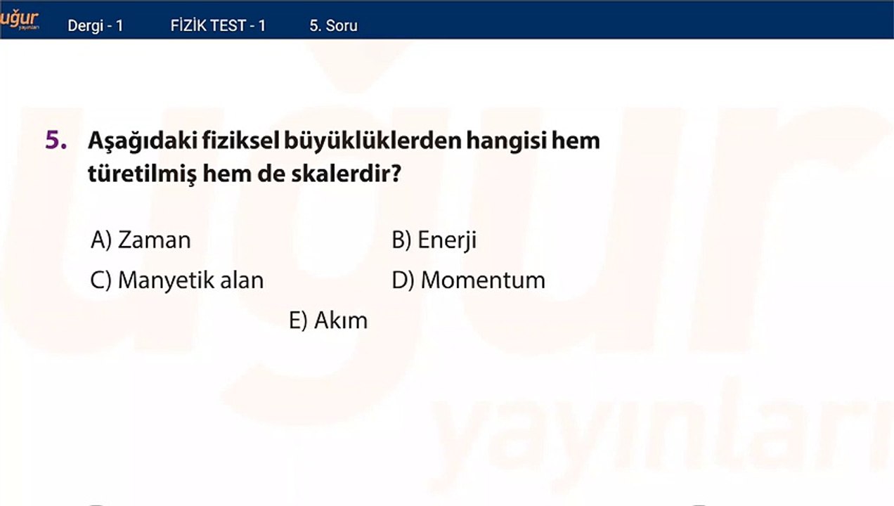 Fizik - Test 1 Soru : 5