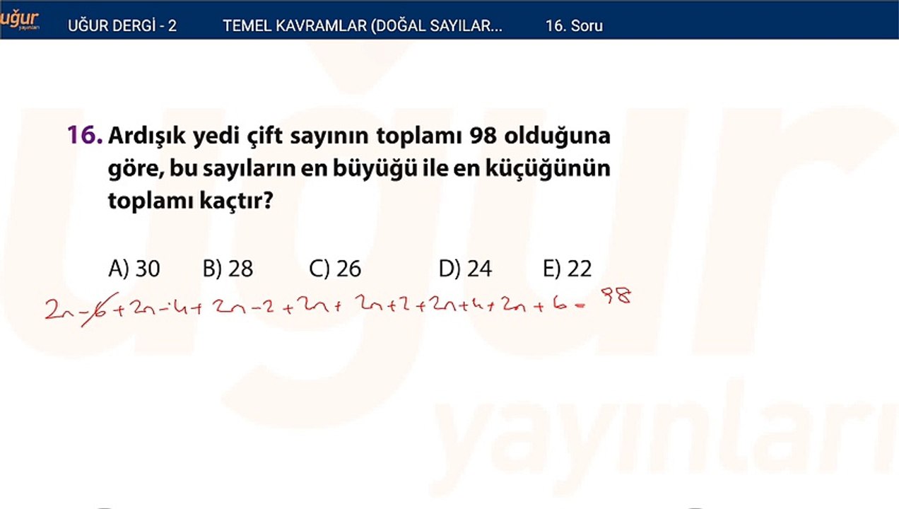 Temel kavramlar - Doğal sayılar - Tam sayılar alıştırma Test : 1 Soru: 16