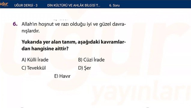 Din Kültürü ve Ahlak Bilgisi Test Soru : 6