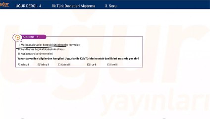 Tarih - İlk Türk Devletleri - Alıştırma Soru: 3